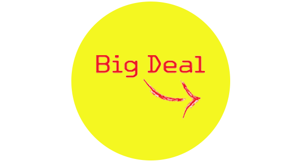 Yellow circle with red Big Deal text