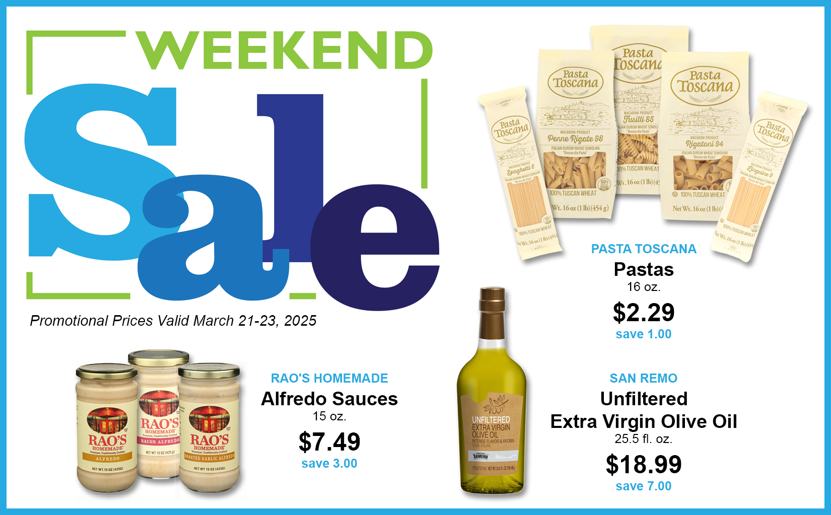 Banner announcing weekend sale for Rao's Homemade Alfredo Sauces, Pasta Toscana Pastas, and San Remo Unfiltered Extra Virgin Olive Oil.