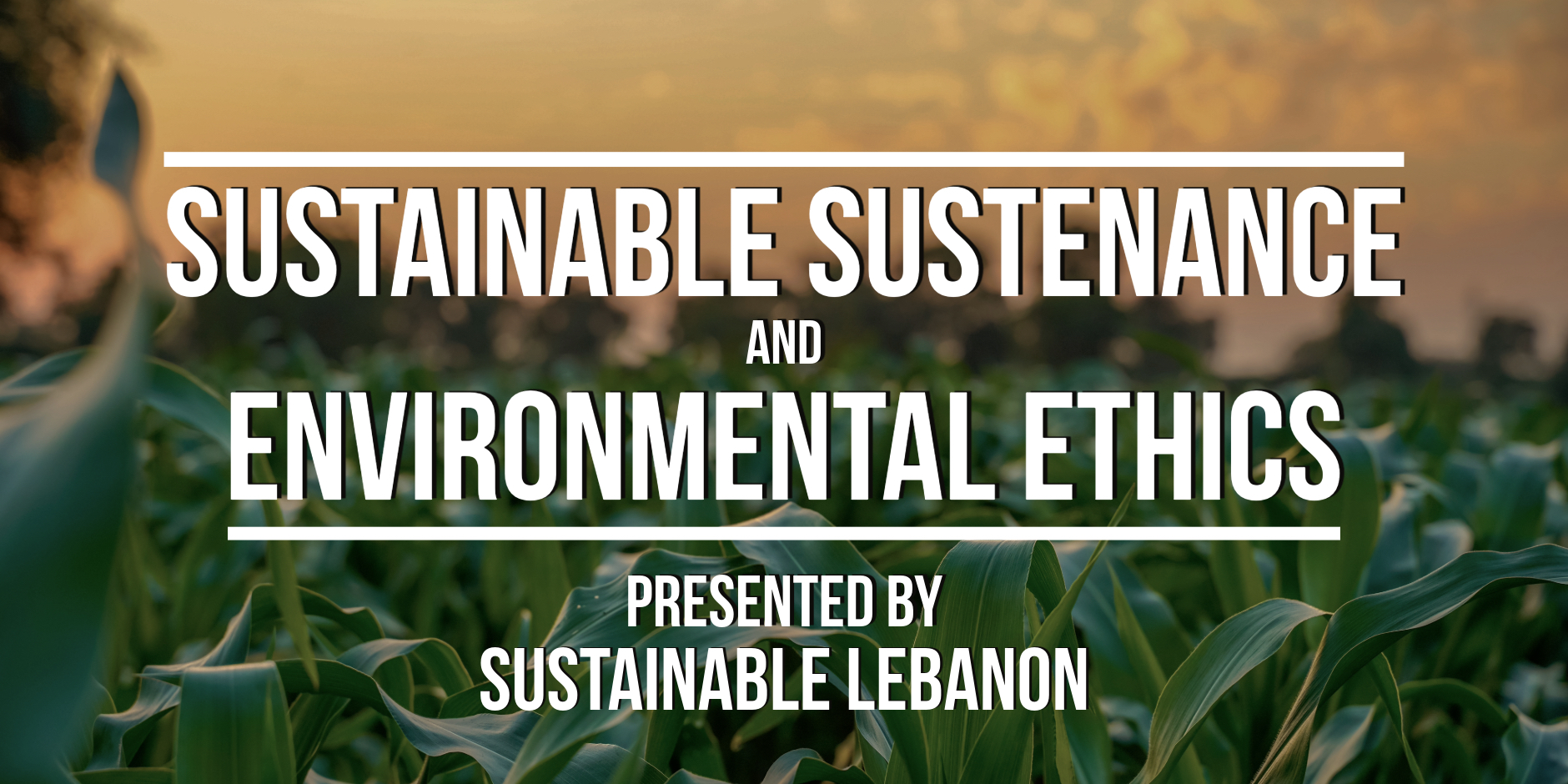Typographical illustration with words "Sustainable Sustenance and Environmental Ethics" on a field of corn photo